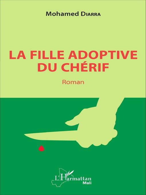 Title details for La fille adoptive du chérif. Roman by Mohamed Diarra - Available